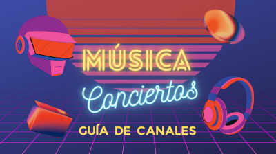 Guía de Canales de Música, Radio y Conciertos